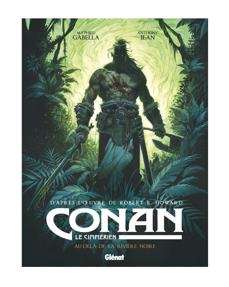 Conan Le Cimmérien: Au-delà de la Rivière Noire (Ed. Francesa)
