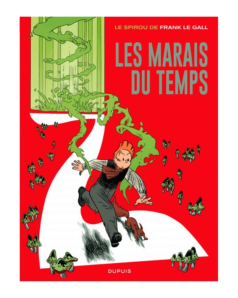 Spirou de Frank Le Gall - Les Marais du Temps (Ed. Francesa)