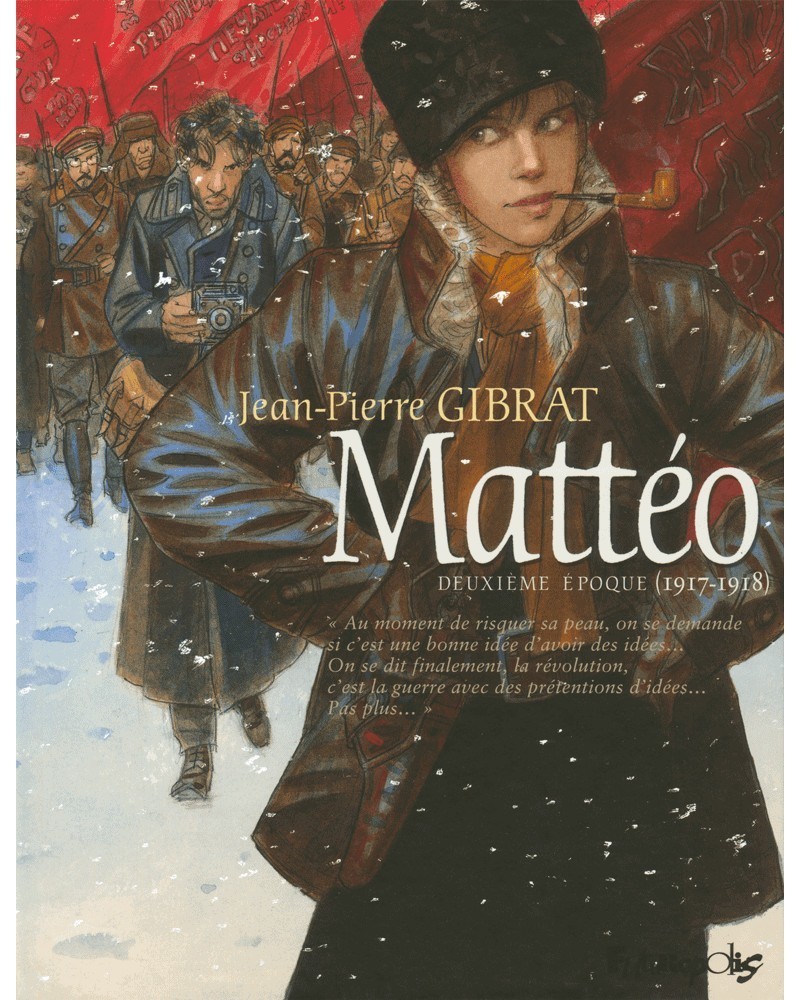 Mattéo - Tomo 2 (1917-1918), de Gibrat (Ed. Francesa)