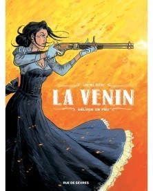 La Venin - Tome 1: Déluge de Feu, de Laurent Astier (Ed. Francesa)