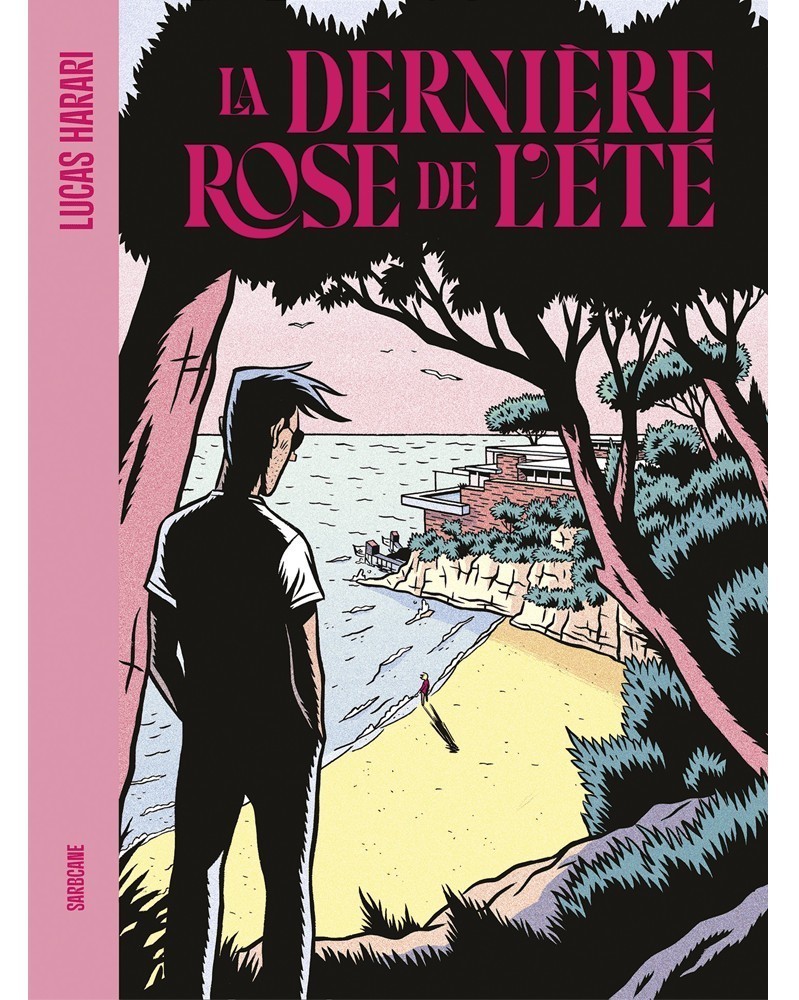 La Dernière Rose de L'Été, de Lucas Harari (Ed. Francesa)
