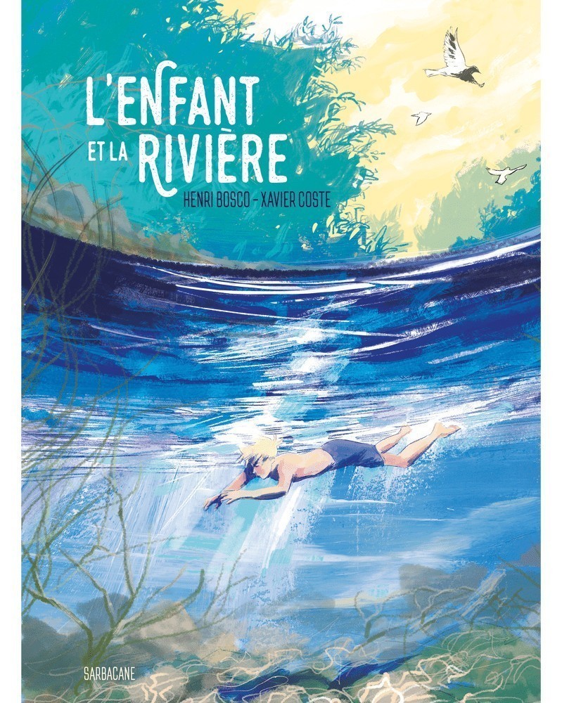 L'Enfant et La Rivière, de Xavier Coste (Ed. Francesa)