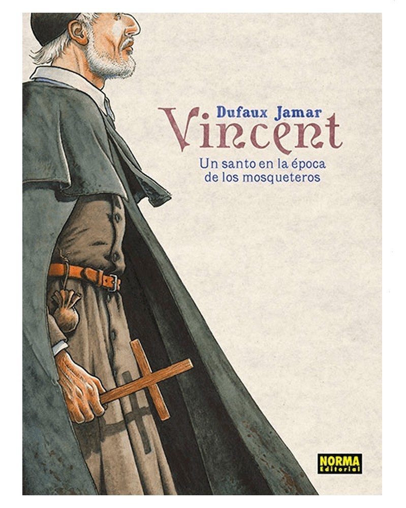 Vincent: Un Santo en La Época de Los Mosqueteros, de Dufaux & Jamar (Ed. em Castelhano)