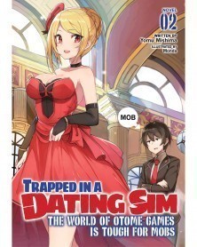 Trapped in a Dating Sim: The World of Otome Games is Tough for Mobs 2 (Novel)