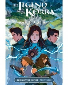 Avatar The Legend of Korra: Ruins of The Empire Part 3