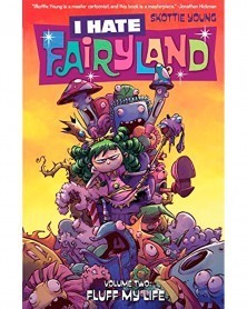 I Hate Fairyland, by Scottie Young Vol.2 TP