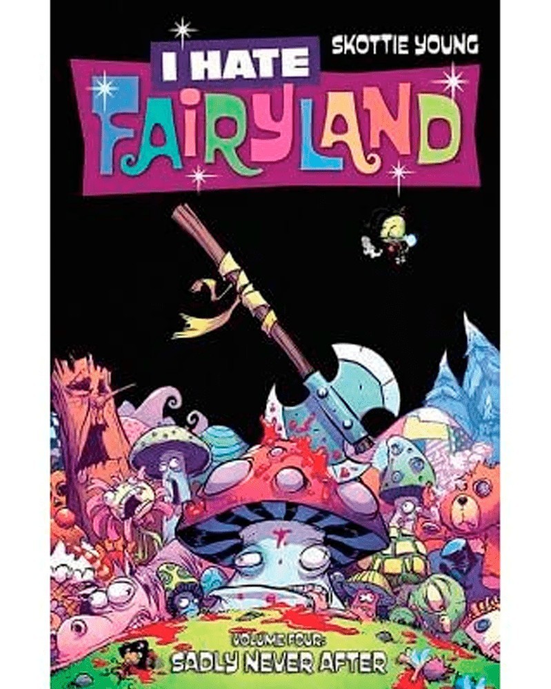 I Hate Fairyland, by Scottie Young Vol.4 TP