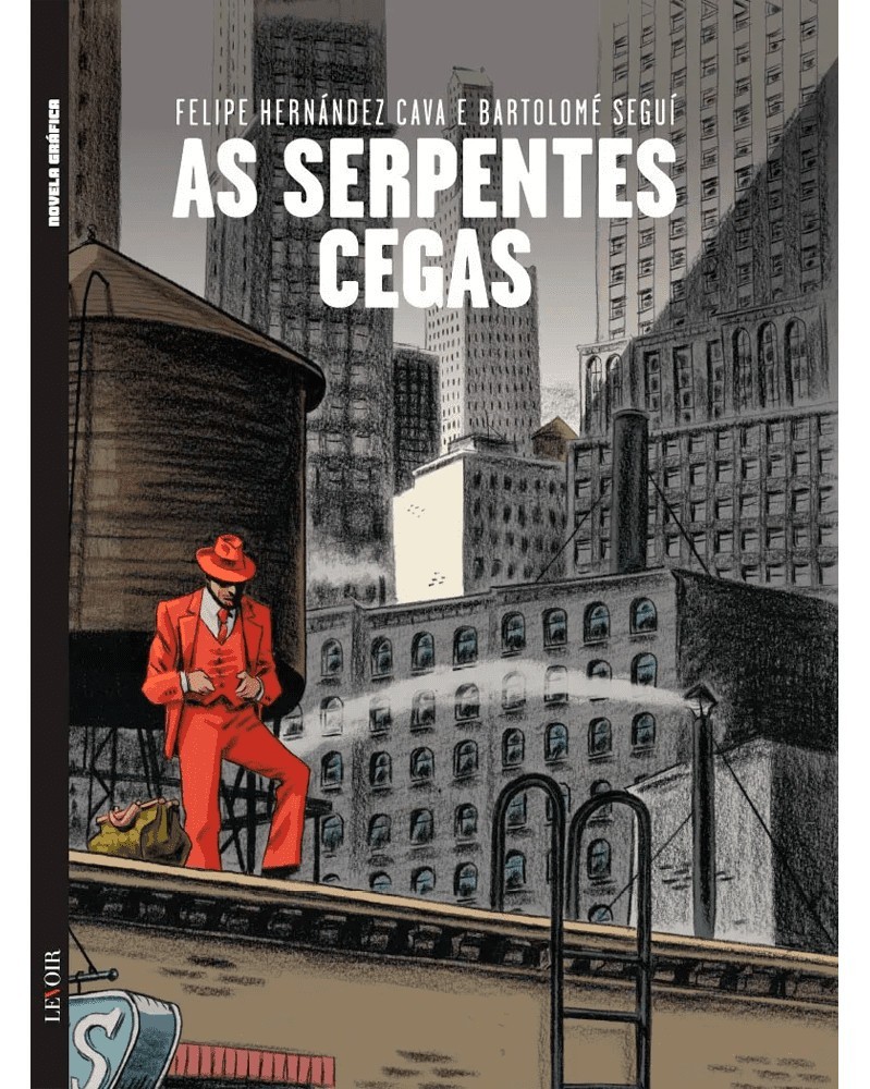 As Serpentes Cegas, de Cava e Seguí (Ed.Portuguesa, capa dura)