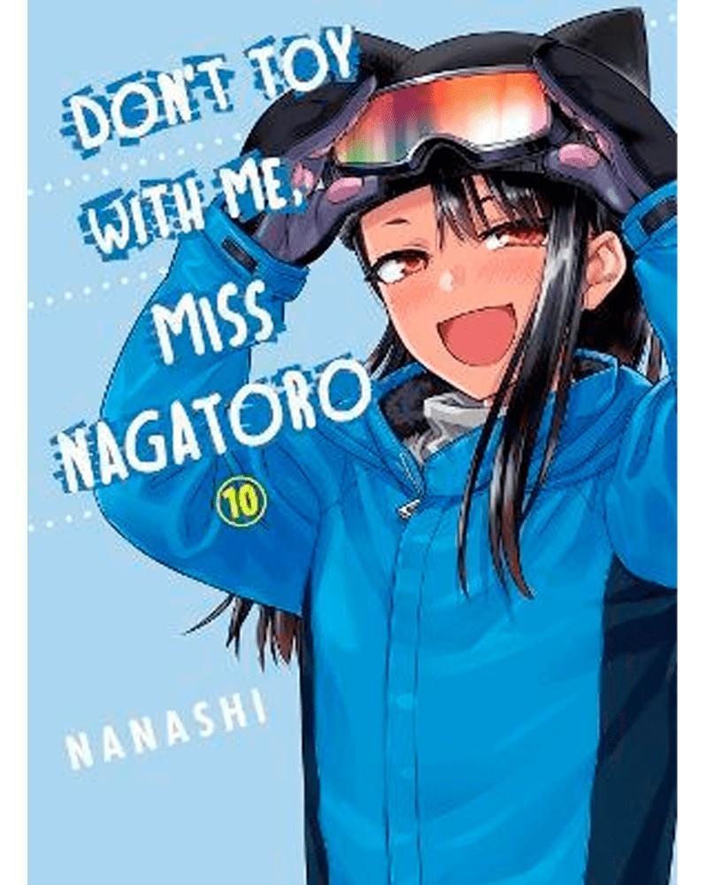 Don't Toy With Me, Miss Nagatoro Vol.10 (Ed. em inglês)