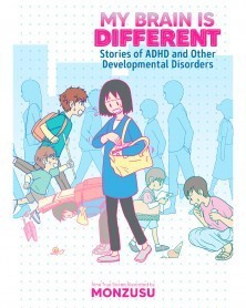My Brain is Different: Stories of ADHD and Other Developmental Disorders GN (Ed. em Inglês)