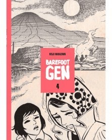 Barefoot Gen Volume 04: Hardcover Edition