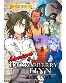 Manga Classics: Adventures of Huckleberry Finn (Ed. em Inglês)