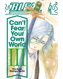Bleach: Can’t Fear Your Own World Vol.03 (Light Novel)