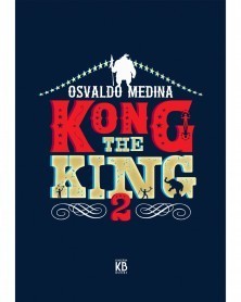 Kong The King 2, de Osvaldo Medina (Edição Especial Limitada)