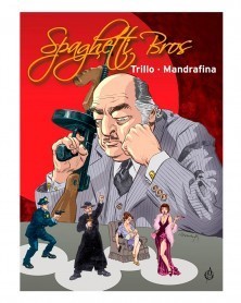 Spaghetti Bros, Edição Integral Vol.2 (Trillo & Mandrafina)