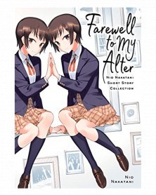 Farewell To My Alter: Nio Nakatani Short Story Collection GN