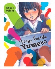 Avant-Garde Yumeko, de Shuzo Oshimi (Ed. em inglês)