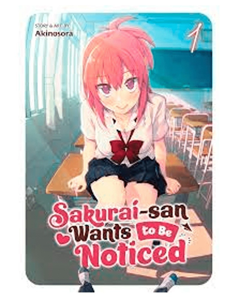 Sakurai-San Wants To Be Noticed vol.01 (Ed. em inglês)