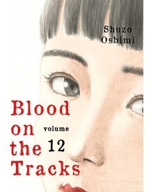 Blood on The Tracks vol.12, de Shuzo Oshimi (Ed. em inglês)