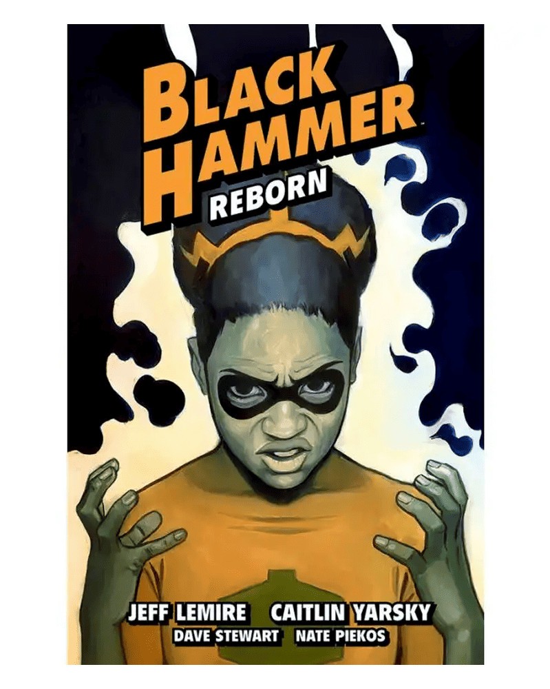 Black Hammer vol.7: Reborn, Pt.3 TP