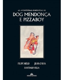 As Aventuras Completas de Dog Mendonça e Pizzaboy
