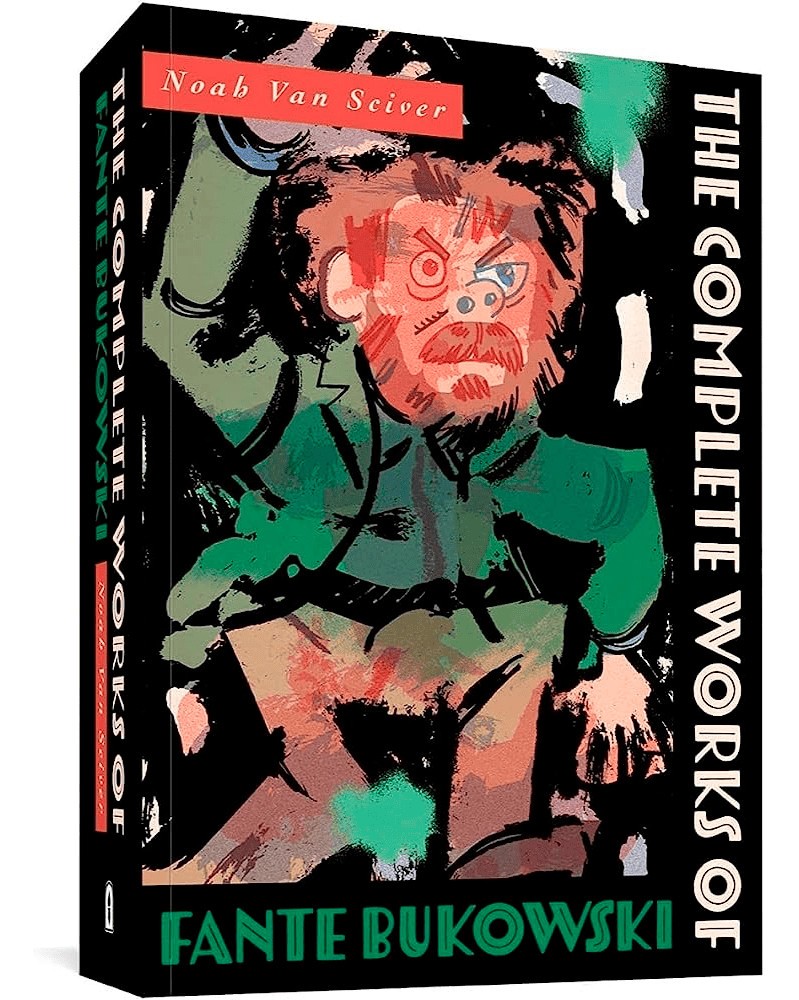 The Complete Works of Fante Bukowski TP