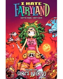 I Hate Fairyland, by Scottie Young Vol.5 TP