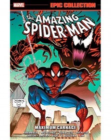 Amazing Spider-Man Epic Collection: Maximum Carnage