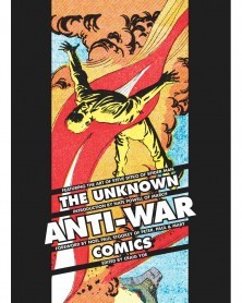 The Unknown Anti-War Comics: featuring the Art of Steve Ditko HC