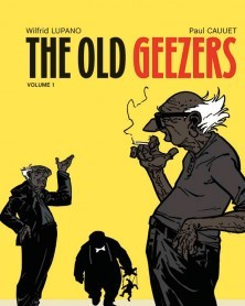 The Old Geezers Volume 1 HC