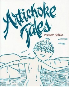 Artichoke Tales, de Megan Kelso
