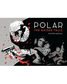 Polar: The Kaiser Falls, de Victor Santos (Ed. em Inglês)