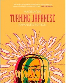 Turning Japanese: Expanded Edition HC, de Mari Naomi
