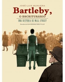 Bartleby, o Escriturário - Uma História de Wall Street  (Ed. portuguesa), de José Luís Munuera