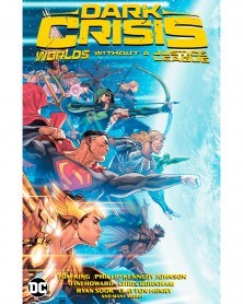 Dark Crisis: Worlds Without A Justice League HC
