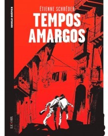 Tempos Amargos, de Etienne Schréder (Black Label)