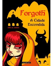 Forgoth - A Cidade Escondida, de João Gil Soares