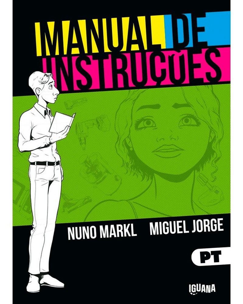 Manual de Instruções, de Nuno Markl e Miguel Jorge (Ed. Portuguesa, capa dura) Manual de Instruções, de Nuno Markl e Miguel Jorge (Ed. Portuguesa, capa dura)
