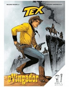 Tex 02: O Vingador, de Mauro Boselli e Stefano Andreucci (Ed.Portuguesa, capa dura)