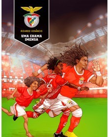 Benfica - Uma Chama Imensa, de Ricardo Venâncio (capa dura)
