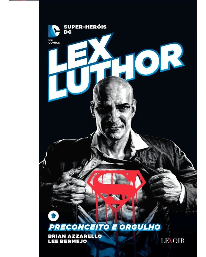 Super-Heróis DC - Livro 09: Lex Luthor - Preconceito e Orgulho (Ed.Portuguesa, capa dura)