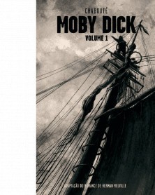 Moby Dick Vol. 01, de Chabouté (Ed. Portuguesa, Capa Dura)