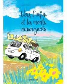Vers L'Infini et les Monts Auvergnats, de Lucille Garce e Emma Tissier (Ed. Francesa)
