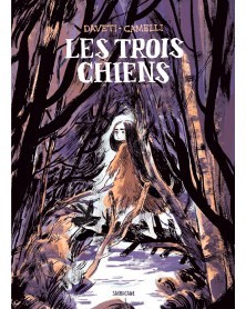 Les Trois Chiens, de Daveti & Camelli (Ed. Francesa)