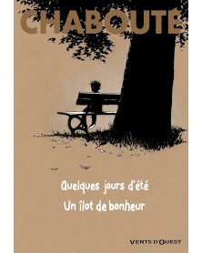 Quelques Jours d'été - Un îlot de Bonheur, de Chabouté (Ed. Francesa)