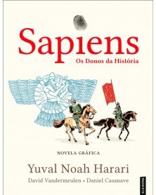 Sapiens, A Origem da Humanidade - O Fenómeno Mundial em BD Vol. 03 (Ed. Portuguesa, Capa Dura)
