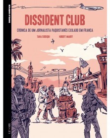 Dissident Club: Crónica de um Jornalista Paquistanês Exilado em França, de Siddiqui e Maury (Ed.Portuguesa, capa dura)