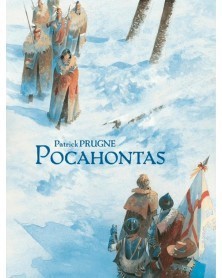 Pocahontas, de Patrick Pugne (Ed. Portuguesa, capa dura)