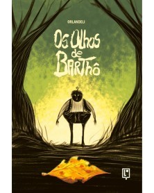 Os Olhos de Barthô, de Orlandeli