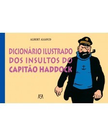 Dicionário Ilustrado dos Insultos do Capitão Haddock (Ed.Portuguesa, capa dura)